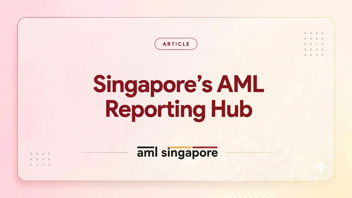 Singapore's AML Reporting Hub