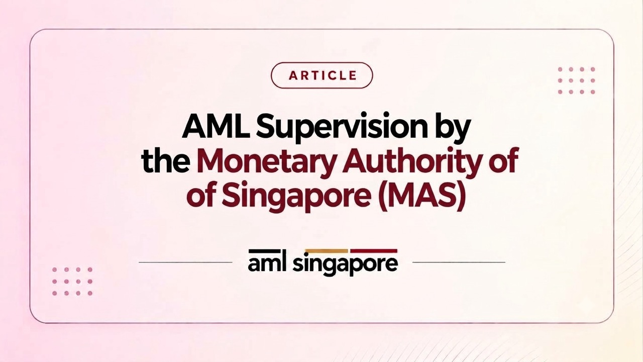 AML Supervision by the Monetary Authority of Singapore MAS